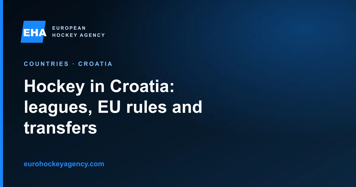 Hockey in Croatia: leagues, EU work rules and transfers